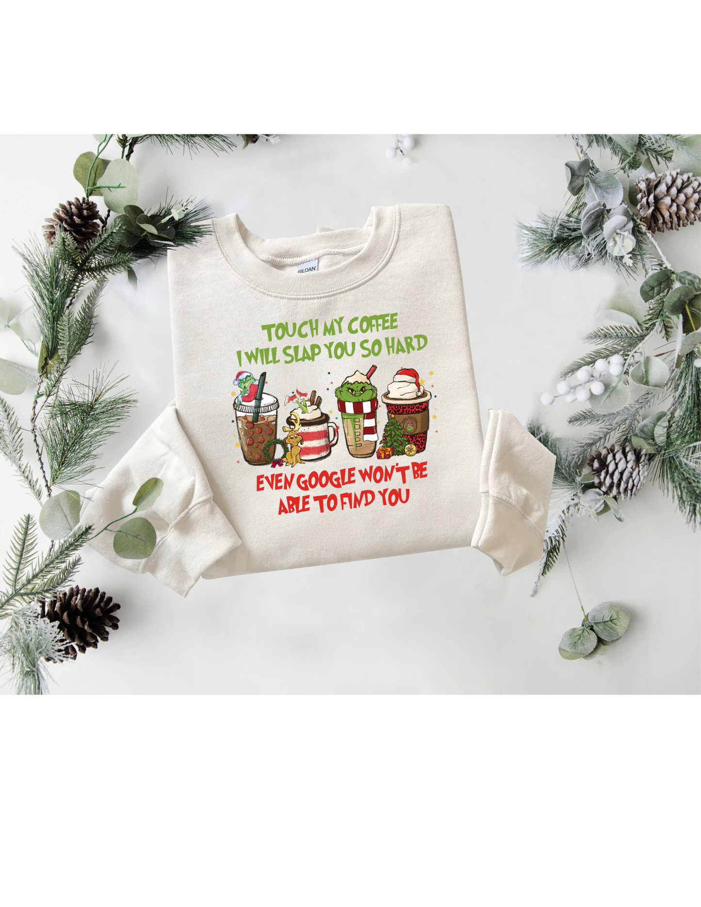 "Touch My Coffee" Crewneck