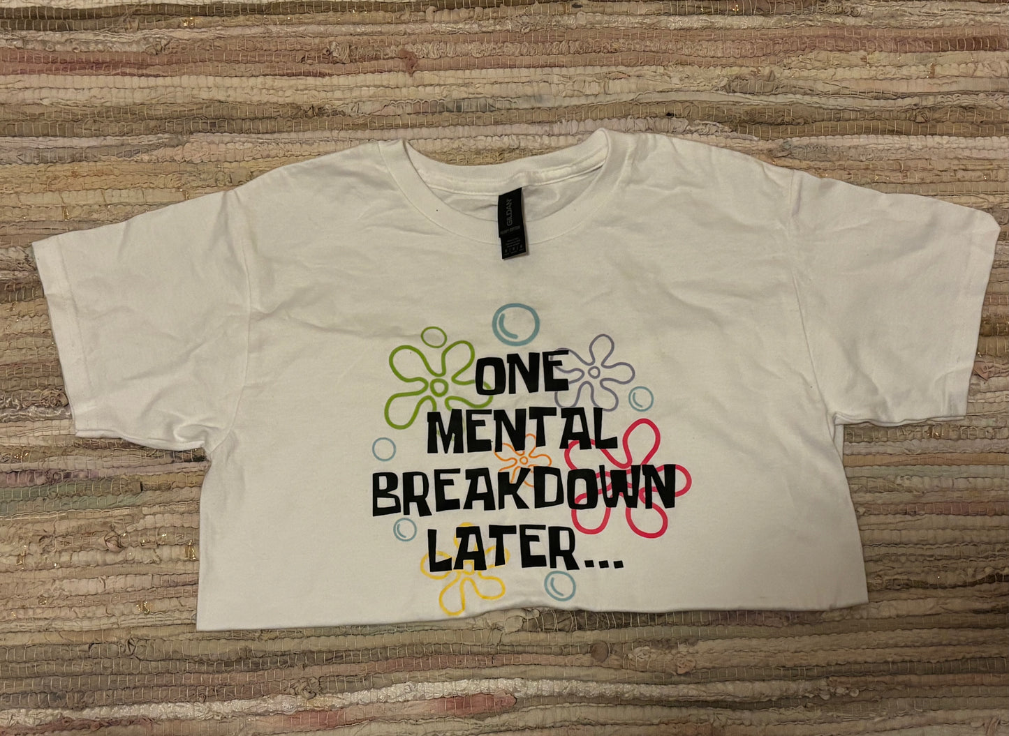 RTS "One Mental Break Down Later" Tee (Medium)
