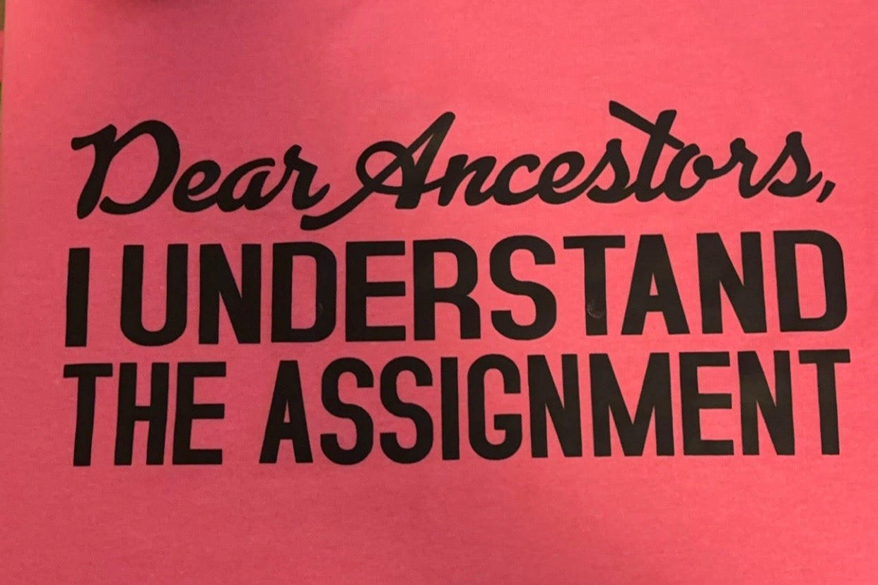 "Dear Ancestors" - T-Shirt Bar